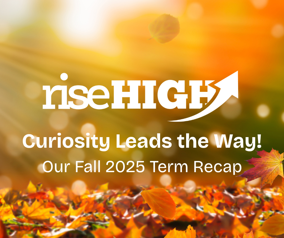 Curiosity Leads the Way: Rise High’s Biggest Fall Term Yet Showcases the Power of Mentorship and Belief in Schenectady’s Youth